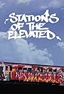 Stations of the Elevated (1981)