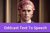 Master Oddcast Text To Speech: The Ultimate Guide