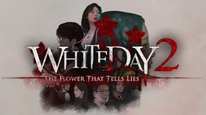 White Day 2: The Flower That Tells Lies (2 - Эпизод 3) Финалы