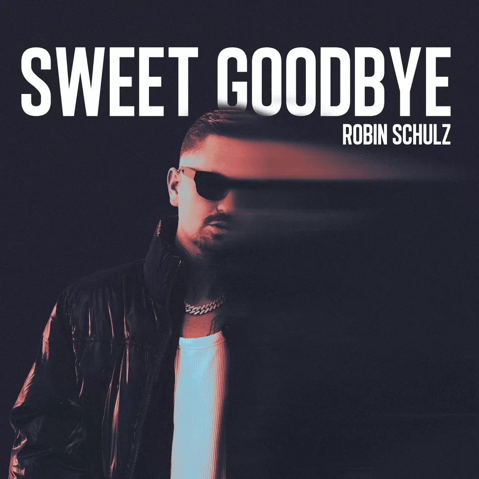 Robin Schulz Sweet Goodbye