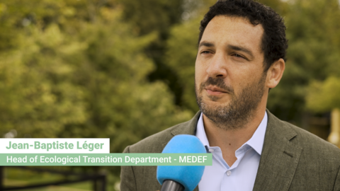 Jean-Baptiste Léger, Head of Ecological Transition Department - MEDEF
