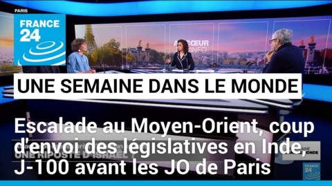 Escalade au Moyen-Orient, coup d'envoi des législatives en Inde, J-100 avant les JO de Paris