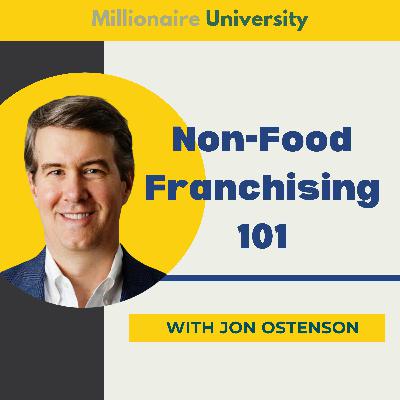 95. Non-Food Franchising 101 with Jon Ostenson