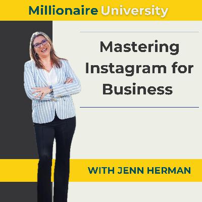 91. Mastering Instagram for Business with Jenn Herman