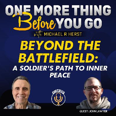 Beyond the Battlefield: A Soldier's Path to Inner Peace
