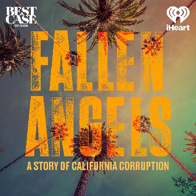 Introducing: Fallen Angels: A Story of California Corruption