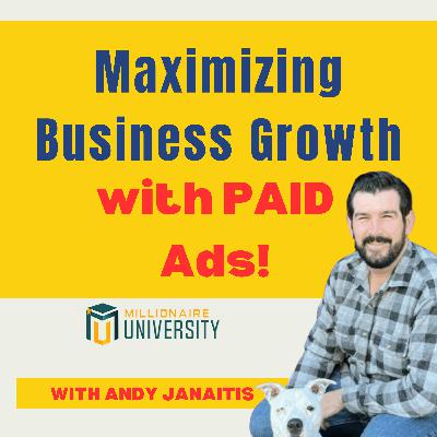 94. Maximizing Business Growth with Paid Ads feat. Andy Janaitis