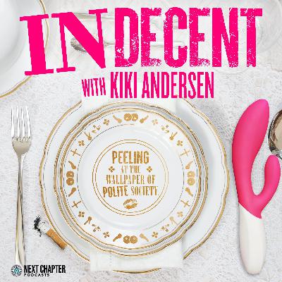 Introducing...Indecent with Kiki Andersen