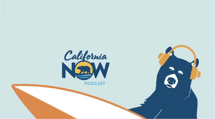 California Now Podcast