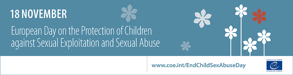 18 November: European Day on the Protection of Children against Sexual Exploitation and Sexual Abuse