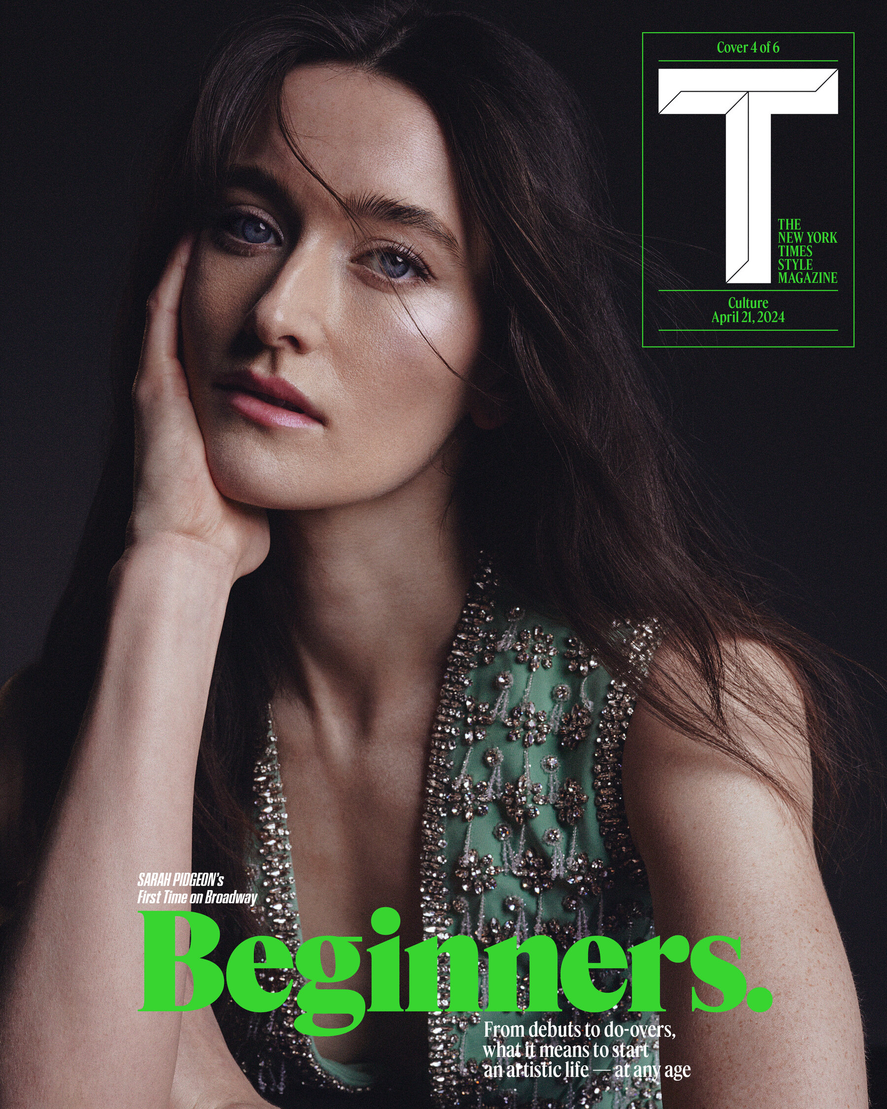 A cover of T: The New York Times Style Magazine's April 21, 2024 Culture issue, with the heading "Beginners. From debuts to do-overs, what it means to start an artistic life — at any age." The cover is a portrait of Sarah Pidgeon, looking at the camera, resting her right palm against her cheek.