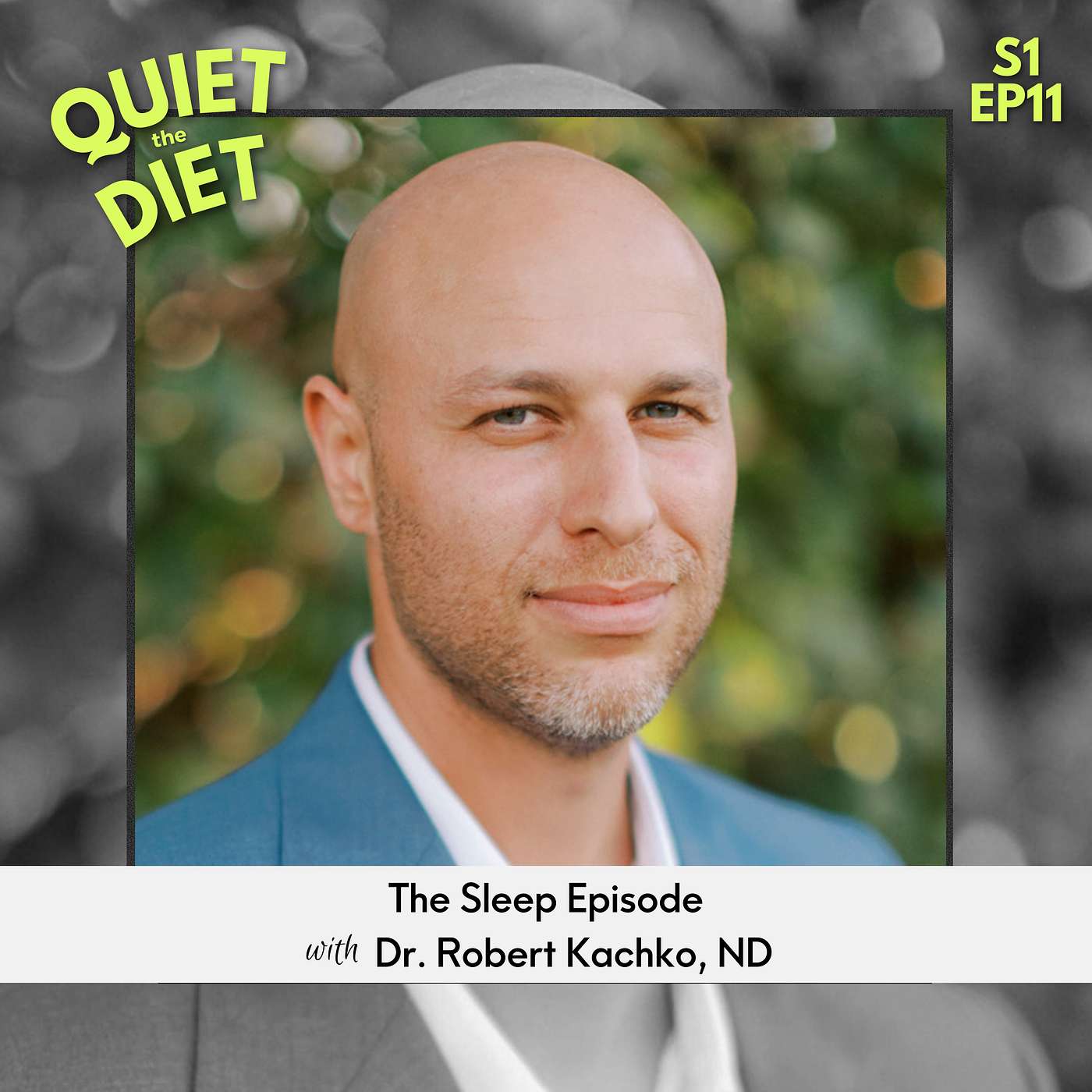 The Sleep Episode w/ Dr. Rob Kachko, ND
