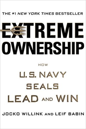 EXTREME OWNERSHIP by Jocko Willink and Leif Babin