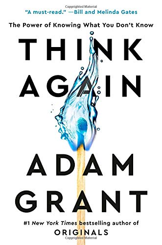 THINK AGAIN by Adam Grant
