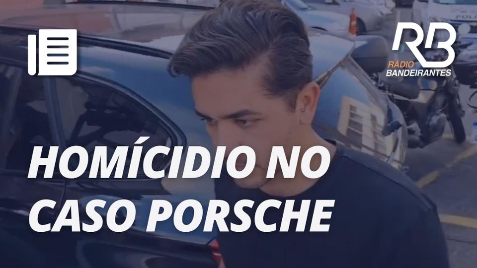 MP pede prisão de motorista de Porsche por HOMICÍDIO I Manhã Bandeirantes
