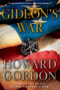 GIDEON'S WAR by Howard Gordon | ©2010 Simon and Schuster