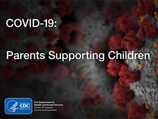 COVID-19: Parents Supporting Children