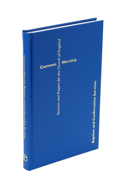 Common Worship: Baptism and Confirmation Services