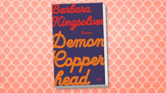 Buchcover: "Demon Copperhead" von Barbara Kingsolver © dtv 